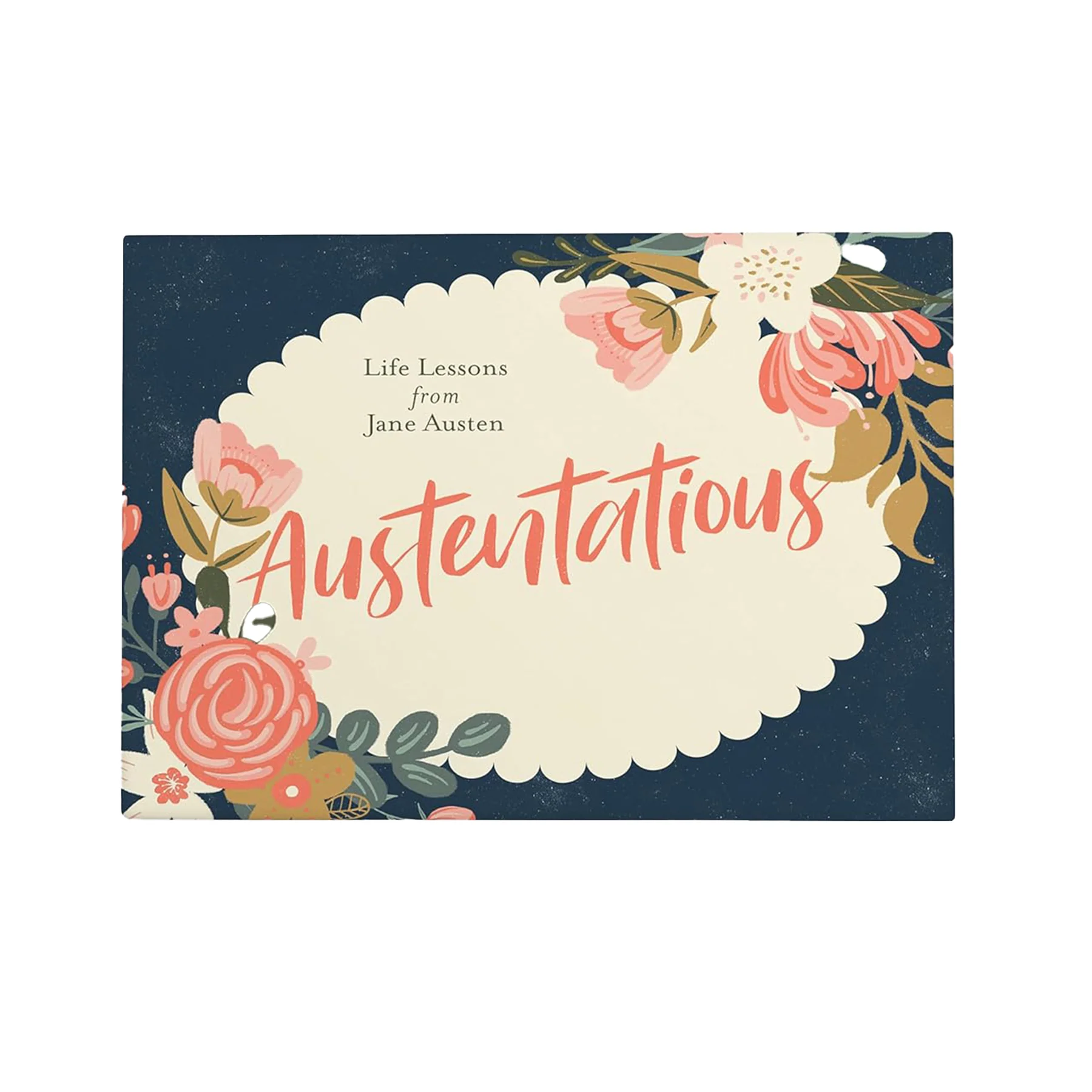 AUSTENTATIOUS - LIFE LESSONS FROM JANE AUSTEN