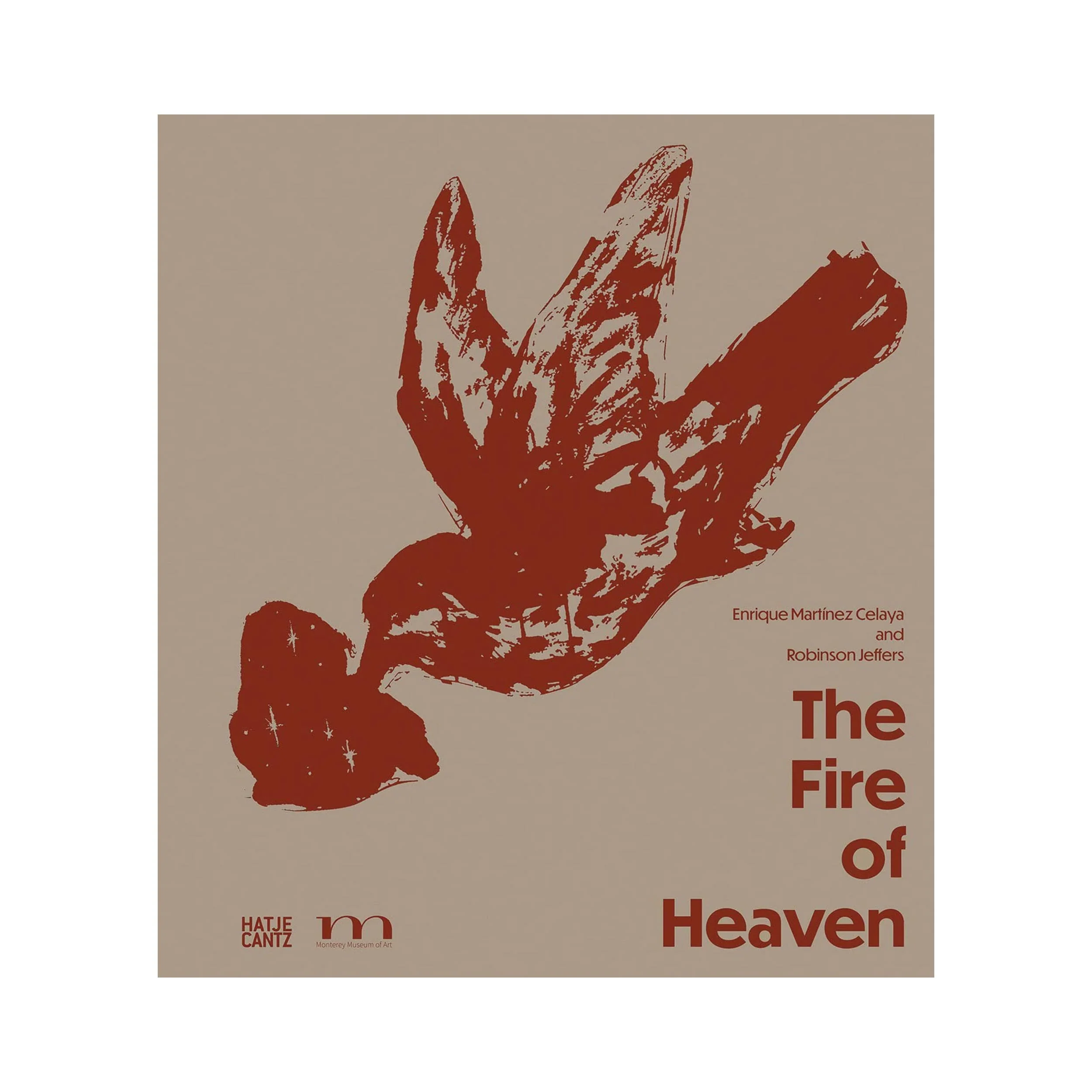 ENRIQUE M. CELAYA & ROBINSON JEFFERS: THE FIRE OF HEAVEN